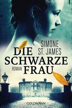 Die schwarze Frau von Fröhlich,  Anne, St. James,  Simone