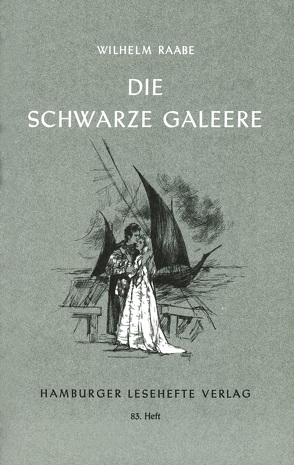 Die schwarze Galeere von Raabe,  Wilhelm