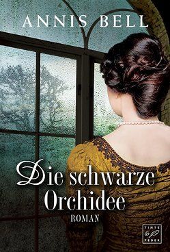 Die schwarze Orchidee von Bell,  Annis