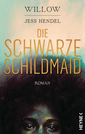 Die Schwarze Schildmaid von Hendel,  Jess, Thiele,  Sabine, Willow,  Smith