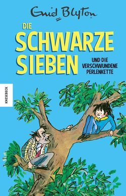 Die Schwarze Sieben und die verschwundene Perlenkette von Blyton,  Enid, Müller-Wallraf,  Gundula, Ross,  Tony