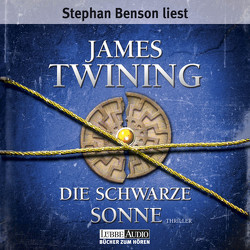 Die schwarze Sonne von Benson,  Stephan, Twining,  James