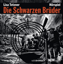 Die Schwarzen Brüder von Binder,  Hannes, Pietschmann,  Andreas, Pleitgen,  Ulrich, Tetzner,  Lisa