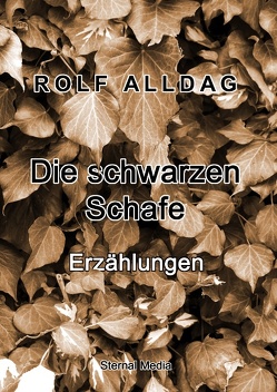 Die schwarzen Schafe von Alldag,  Rolf