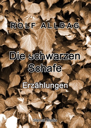 Die schwarzen Schafe von Alldag,  Rolf