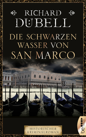 Die schwarzen Wasser von San Marco von Dübell,  Richard