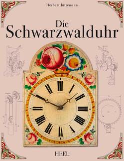 Die Schwarzwalduhr von Jüttemann,  Herbert