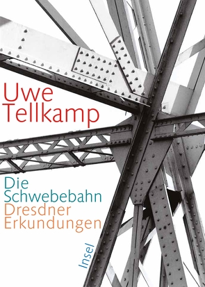 Die Schwebebahn von Tellkamp,  Uwe