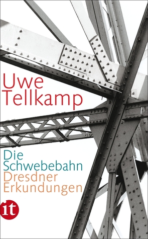 Die Schwebebahn von Tellkamp,  Uwe