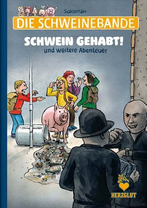 Die Schweinebande – Schwein gehabt! und weitere Abenteuer von Jerzovskaja,  -, Schlorian