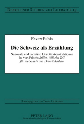 Die Schweiz als Erzählung von Pabis,  Eszter