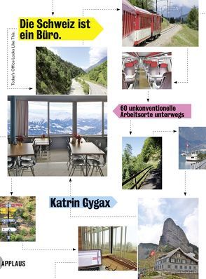 Die Schweiz ist ein Büro von Gygax,  Katrin