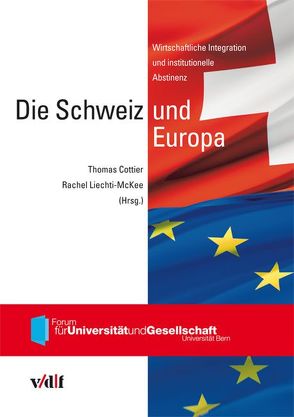 Die Schweiz und Europa von Cottier,  Thomas, Liechti-Mc Kee,  Rachel