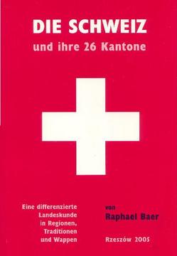 Die Schweiz und ihre 26 Kantone (Studienbuch) von Baer,  Raphael