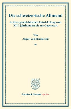 Die schweizerische Allmend von Miaskowski,  August von