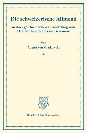 Die schweizerische Allmend von Miaskowski,  August von