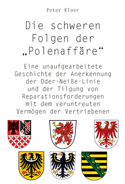 Die schweren Folgen der Polenaffäre von Kloer,  Peter