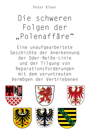 Die schweren Folgen der Polenaffäre von Kloer,  Peter