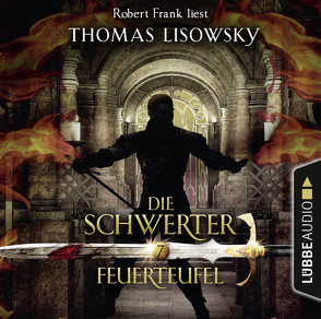 Die Schwerter – Folge 07 von Frank,  Robert, Lisowsky,  Thomas