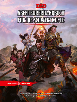 D&D: Abenteurerhandbuch für die Schwertküste von Carriker ,  Joseph, Cortijo,  Brian, Crawford,  Jeremy, Lee,  Peter, Leitheusser,  Jon, Mearls,  Mike, Norris,  Jack, Reynolds,  Sean K., Sernett,  Matt, Thompson,  Rodney