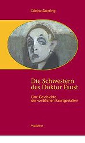 Die Schwestern des Doktor Faust von Doering,  Sabine