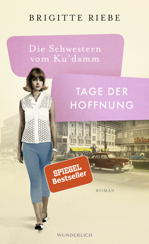 Die Schwestern vom Ku’damm: Tage der Hoffnung von Riebe,  Brigitte