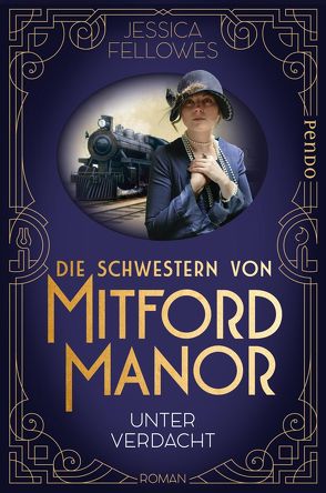 Die Schwestern von Mitford Manor – Unter Verdacht von Brandl,  Andrea, Fellowes,  Jessica