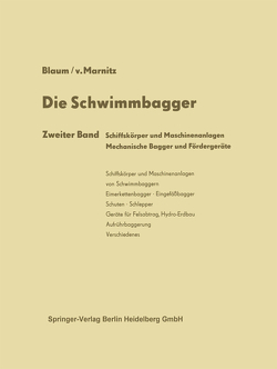 Die Schwimmbagger von Blaum,  Rudolf, von Marnitz,  Friedmut