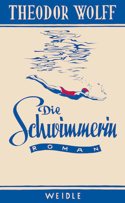 Die Schwimmerin von Kröger,  Ute, Menschik,  Kat, Wolff,  Theodor