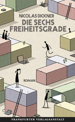 Die sechs Freiheitsgrade von Dickner,  Nicolas, Jandl,  Andreas