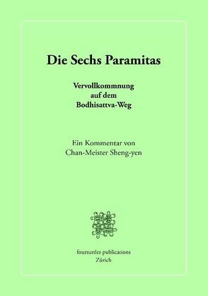 Die Sechs Paramitas von Sheng-yen