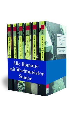 Die sechs Wachtmeister-Studer-Romane von Echte,  Bernhard, Glauser,  Friedrich, Obschlager,  Walter