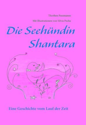 Die Seehündin Shantara von Passmanns,  Thorben