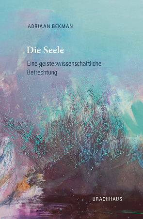 Die Seele von Bekman,  Adriaan, Holberg,  Marianne