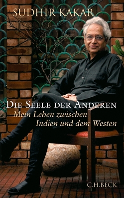 Die Seele der Anderen von Kakar,  Sudhir, Modick,  Klaus