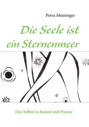 Die Seele ist ein Sternenmeer von Meininger,  Petra
