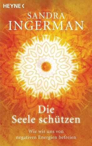 Die Seele schützen von Ingerman,  Sandra