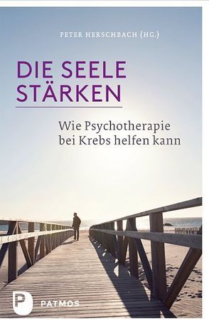 Die Seele stärken von Herschbach,  Peter