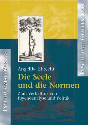 Die Seele und die Normen von Ebrecht-Laermann,  Angelika