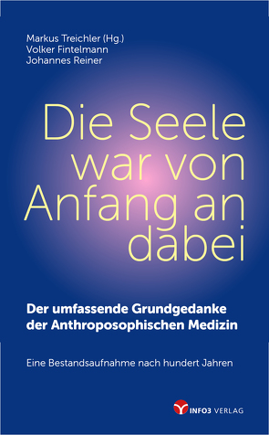 Die Seele war von Anfang an dabei von Fintelmann,  Volker, Reiner,  Johannes, Treicher,  Markus, Treichler,  Markus