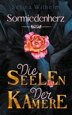 Die Seelen der Kamere von Wilhelm,  Selina