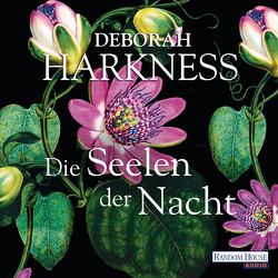 Die Seelen der Nacht von Geissler,  Dana, Göhler,  Christoph, Harkness,  Deborah