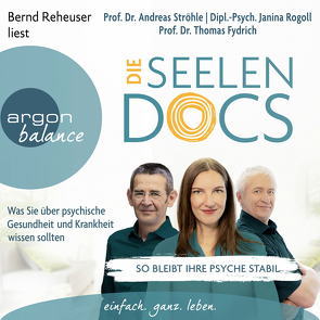 Die Seelen-Docs von Fydrich,  Thomas, Reheuser,  Bernd, Rogoll,  Janina, Ströhle,  Andreas