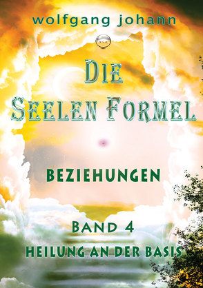 Die Seelen Formel – Band 4 von haidvogl,  wolfgang