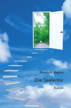 Die Seelentür von Regina,  Manuela