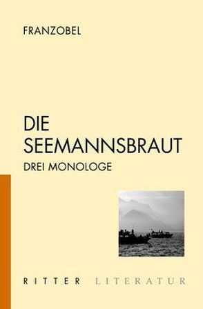 Die Seemannsbraut oder Undines Rettung von Franzobel (Pseud.)