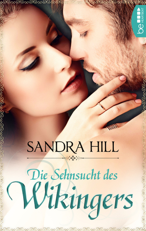 Die Sehnsucht des Wikingers von Albrod,  Bettina, Hill,  Sandra