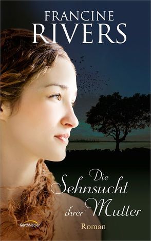 Die Sehnsucht ihrer Mutter von Rivers,  Francine