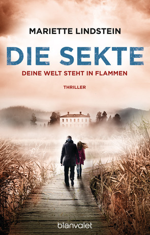 Die Sekte – Deine Welt steht in Flammen von Lindstein,  Mariette, Schöps,  Kerstin