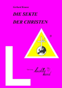 DIE SEKTE DER CHRISTEN von Krause,  Gerhard